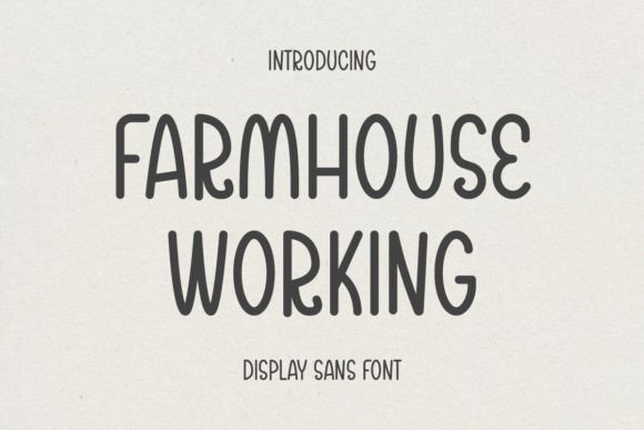 Farmhouse Working: A Display Typeface for Modern Web Design