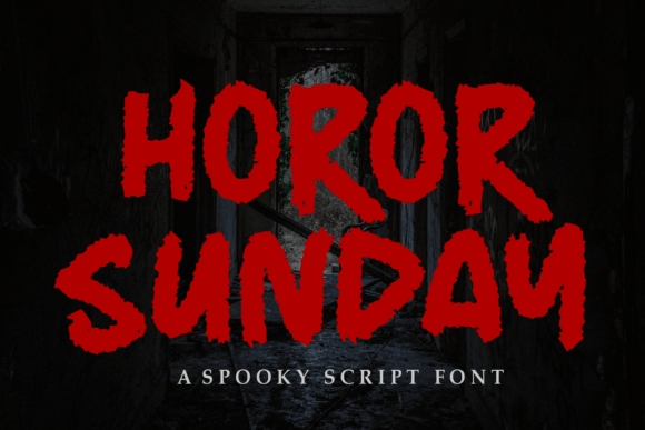 Horor Sunday: The Creative Display Font for Scroll-Stopping Campaigns