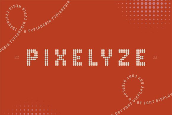 Pixelyze: A Dotted Display Typeface for Modern Editorial Design